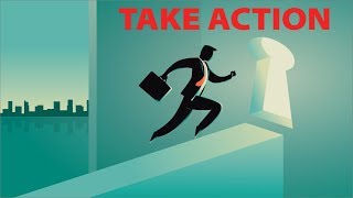 The Importance of Taking Action - Change Your Life (Today!)