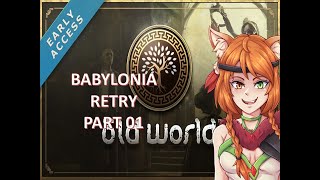 Old World | Babylonia | Let's Play | Retry | Part 01