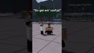 Go get em roofus! #roblox #robloxedit #meme #funny collab w/ @USA.93