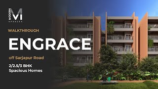 Engrace by Modern Spaaces- A Walkthrough of truly spaaaacious apartments off Sarjapur Road