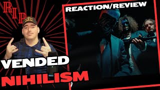 EVEN BETTER!! Vended "Nihilism" Reaction/Review