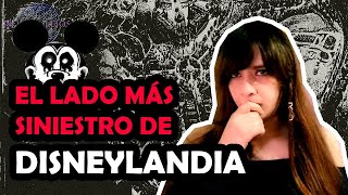 EL LADO MÁS SINIESTRO DE DISNEYLANDIA/ NoTanLejos