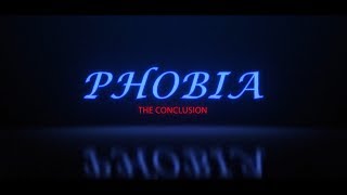 Phobia The Conclusion short film Final Trailer | Maniac Production