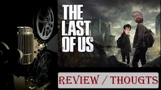 Last Of Us TV Show - So What you think of That?