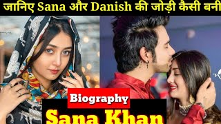 Sana khan Lifestyle| sanakhan301 biography tiktokstar|danish alfaaz,Boyfriend,age,song,sanaeslamkhan