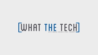 What The Tech Podcast Live Stream