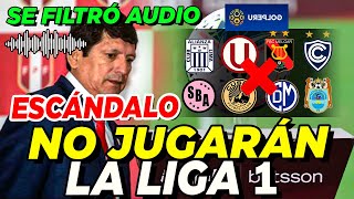 AUDIO POLÉMICO! OCHO CLUBES SON MANIPULADOS POR TELEVISORA Y NO JUGARÁN LA LIGA 1│SELECCIÓN PERUANA