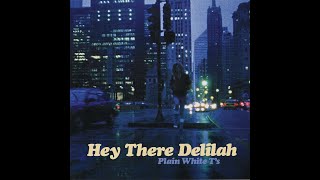 Plain White T's - Hey There Delilah (Radio Mix) (Official Audio)