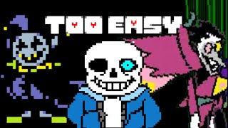 Undertale and Deltarune are TOO EASY