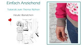 Nähen: Bündchen zusammen nähen (Teil 1 von 3 zum Thema Bündchen annähen)