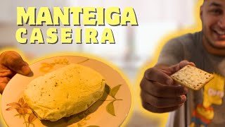 COMO FAZER MANTEIGA CASEIRA | FÁCIL E SABOROSA