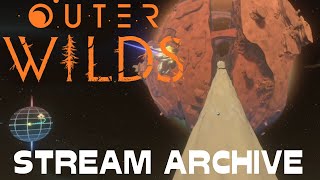 Outer Wilds Stream 4 - 20th February 2021