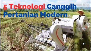 5 Teknologi Canggih Pertanian Modern #pertanian