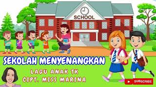 SEKOLAH MENYENANGKAN Cipt. Marina | Lirik dan Lagu Anak TK #laguanakpaud #laguanaktk #anakusiadini