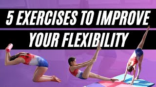 5 Exercises to Improve Your Flexibility for Gymnastics