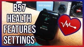 B57 Smartwatch: Health Features Settings