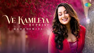 Ve Kamleya - Reprise | Madhusmita | Rocky Aur Rani Kii Prem Kahaani