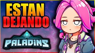 POR QUE LOS YOUTUBERS/STREAMERS ESTAN ABANDONANDO PALADINS?