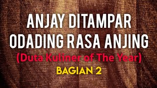 ANJAY DITAMPAR ODADING RASA ANJING #2 | Obrolan Ringan | Lingkar Jenar