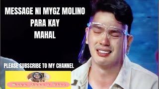 NAKAKAIYAK NA MENSAHE NI MYGZ MOLINA KAY MAHAL