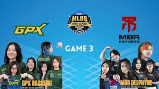 GPX Basreng vs MBR Delphyne Game 3 | MLBB UPOINT ESPORTS INVITATIONAL SEASON 3