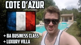 THE FRENCH RIVIERA PART 1 - BA business class & Luxury villa