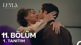 Leyla: Hayat…Aşk…Adalet 11. Bölüm 1. Fragman l Kalpten Sevda!