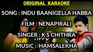 Indu Baanigella Habba | Nenapirali | "ORIGINAL KARAOKE" with Lyrics | by 𝗚 𝗕𝗘𝗔𝗧𝗭 ᴋᴀɴɴᴀᴅᴀ