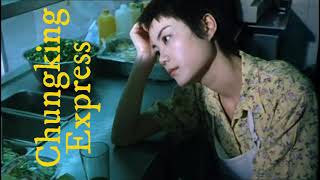 Chungking Express (Dir. Wong Kar-wai)