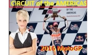 Moto Gp 2016 Circuit of the Americas - TEXAS. Full Race Prep. Latest News