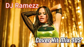 Dj Ramezz "Cover Hit Mix 90S" Vol.1 (Eurodance 90S Collection) 2023 #Dj_Ramezz Video@Elena7convideo