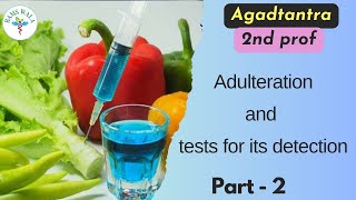 Agadatantra 2nd prof  ||  Adulteration and tests for its detection  part 2  || BAMS WALA ||