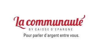 Communauté by Caisse d'Epargne