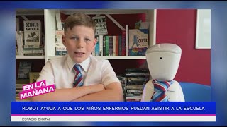 Robot ayuda a que los niños enfermeros puedan asistir a la escuela | En La Mañana