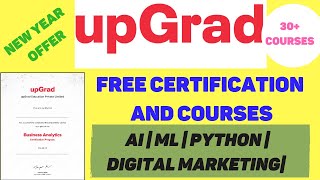 Upgrad 30+ Free Courses And Certification | New Year Offer Enroll Fast