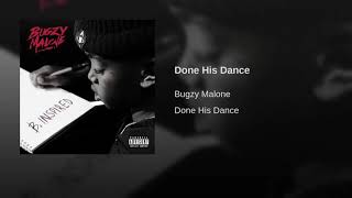 Bugzy Malone - Done His Dance (Official Audio)