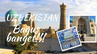 Dokumentasi: Uzbekistan Bagus Banget! Buktikan Sendiri! Bag 3 (Tashkent - Bukhoro)