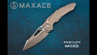 MAXACE Babylon Unboxing & Overview