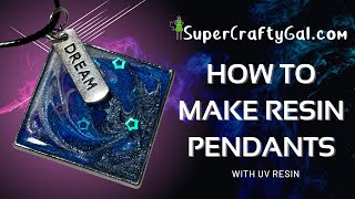 How to Make Resin Pendants with UV Resin