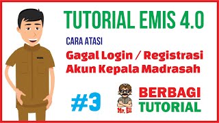 Tutorial Emis Madrasah 4.0  |  Cara Atasi Gagal Login/Registrasi Akun Kepala Madrasah