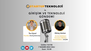 7 Kasım Salı / Girişim ve Teknoloji Gündemi Programı