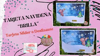 TARJETA NAVIDEÑA "BRILLA" - SLIDER O DESLIZANTE - RETO CERECITAS ARTE Y SCRAP #scrap #cardmarking