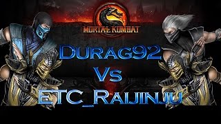 Mortal Kombat 9 (MK9) Durag92 Vs ETC_Raijinju