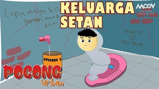 Pocong Urban S1 - Episode 1 : Keluarga Setan