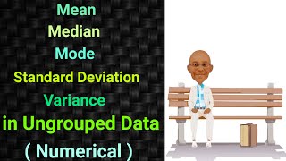 Ungrouped Data Numerical | Mean | Median | Mode | Standard Deviation | Variance | PSM | SPM | Arpits