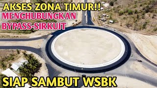 MAKIN KEREN!! ADA AKSES ZONA TIMUR YANG SIAP MENYAMBUT WSBK 19-21 NOVEMBER 2021 DI SIRKUIT MANDALIKA