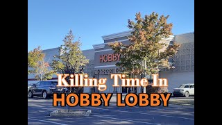 Hobby Lobby before DMV appointment