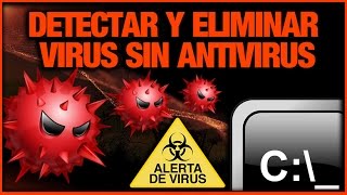 Como Detectar y Eliminar Virus o Malware Sin Antivirus 2016