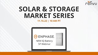 Solar & Storage Market Series with Enphase Storage | RENVU