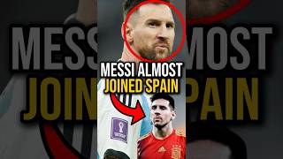 MESSI COULD HAVE PLAYED FOR SPAIN😳🇪🇸‼️#shorts#football#shortsvideo